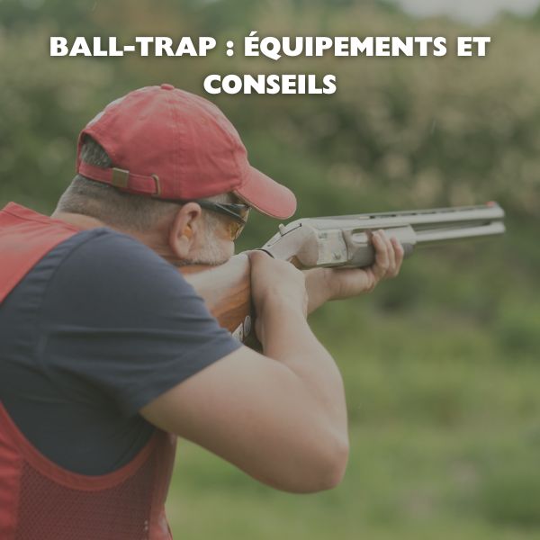 Ball-trap pour les débutants : Équipement, techniques et conseils pour réussir